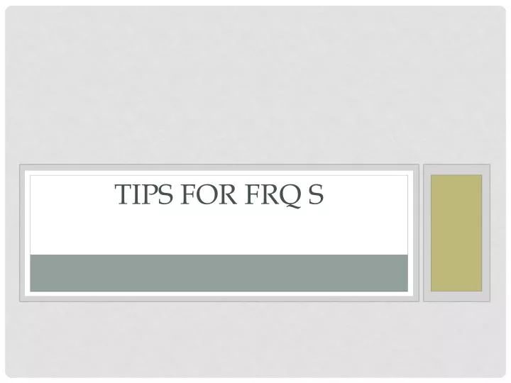 tips for frq s