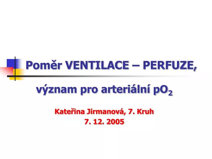 pom r ventilace perfuze