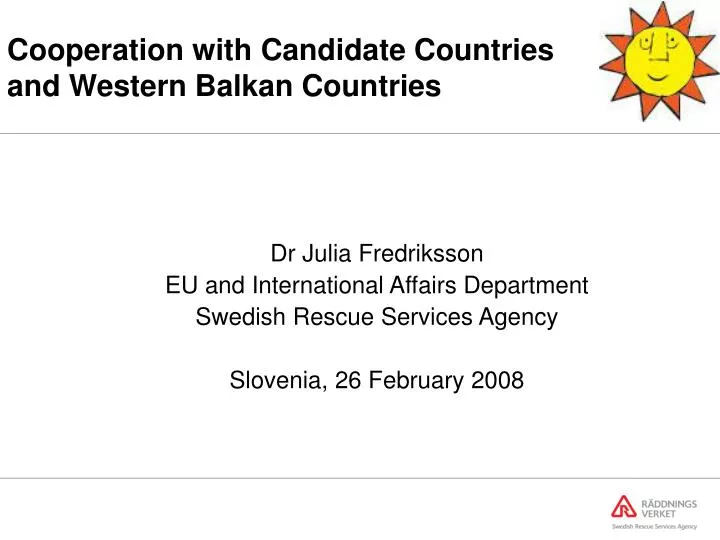 cooperation with candidate countries and western balkan countries