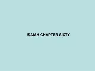 ISAIAH CHAPTER SIXTY