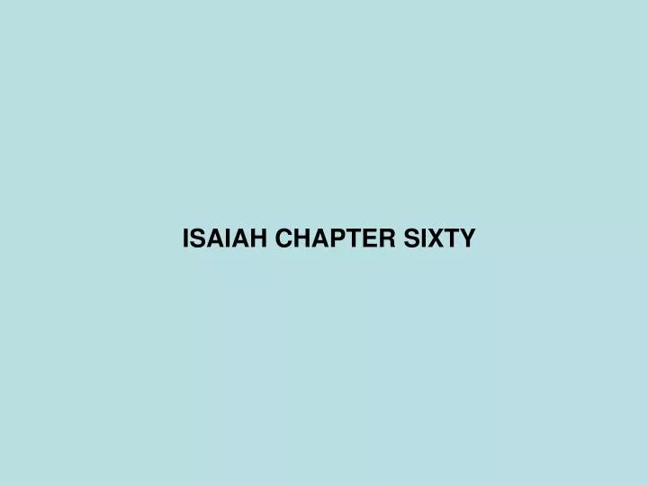 isaiah chapter sixty