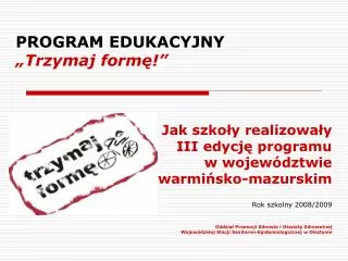 program edukacyjny trzymaj form