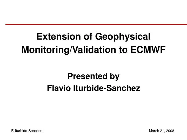extension of geophysical monitoring validation to ecmwf