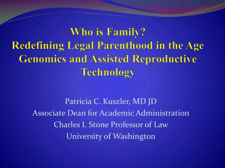 who is family redefining legal parenthood in the age genomics and assisted reproductive technology