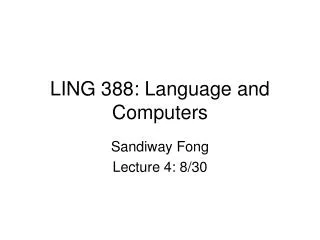 LING 388: Language and Computers