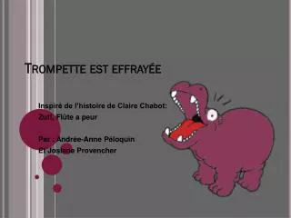 trompette est effray e