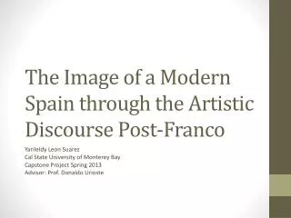 The Image of a Modern Spain through the Artistic Discourse Post-Franco