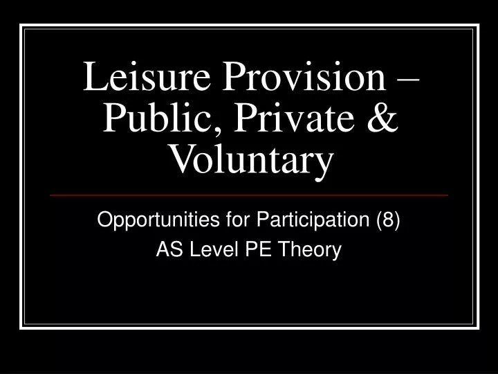 leisure provision public private voluntary