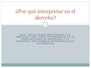 por qu interpretar en el derecho