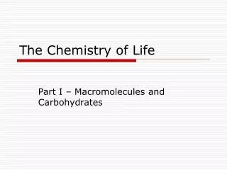 The Chemistry of Life