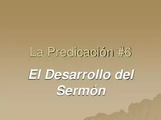 la predicaci n 6