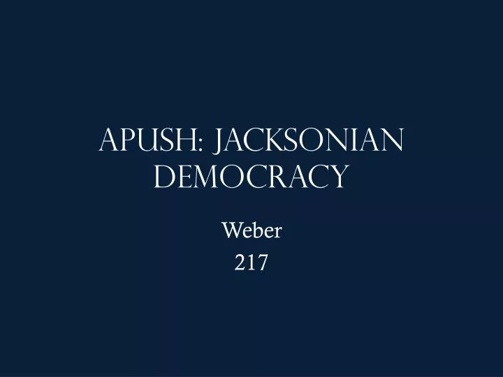 apush jacksonian democracy