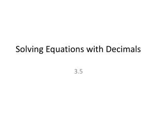 Solving Equations with Decimals