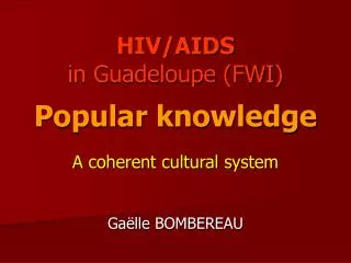 HIV/AIDS in Guadeloupe (FWI) Popular knowledge