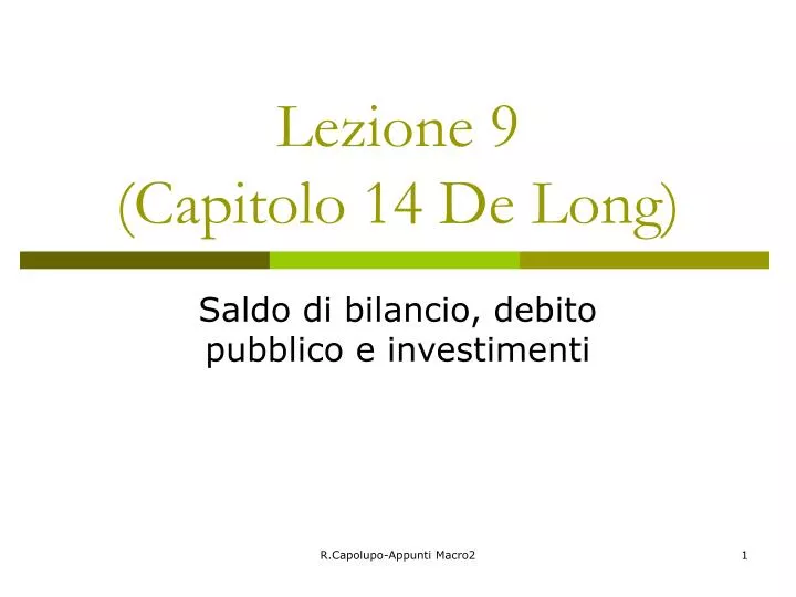 lezione 9 capitolo 14 de long