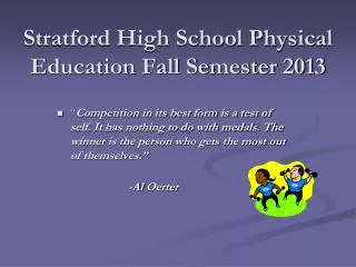 Stratford High School Physical Education Fall Semester 2013