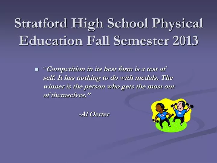stratford high school physical education fall semester 2013
