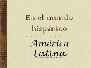 en el mundo hisp nico