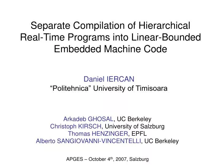 separate compilation of hierarchical real time programs into linear bounded embedded machine code
