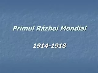 p rimul r zboi mondial
