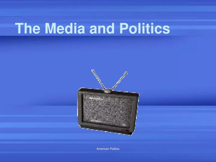 the media and politics