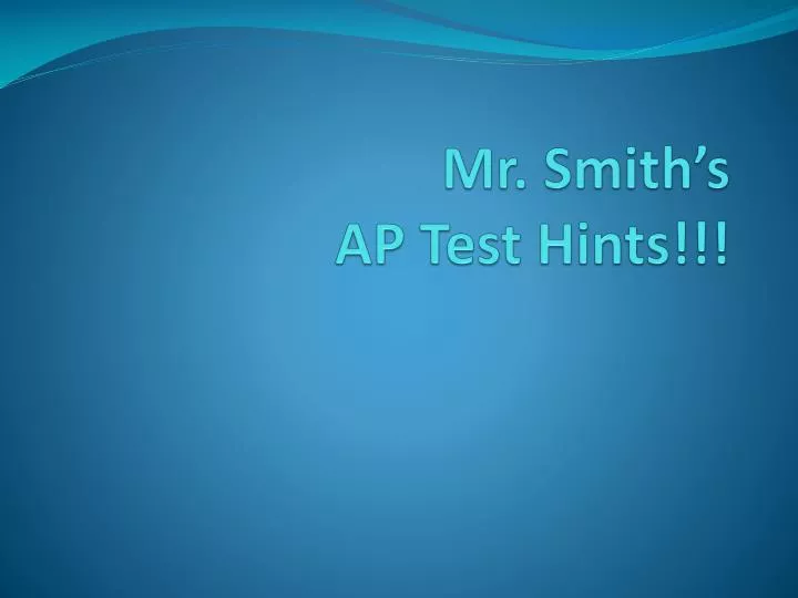 mr smith s ap test hints