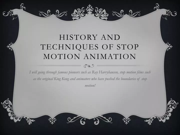 history and techniques of stop motion animation