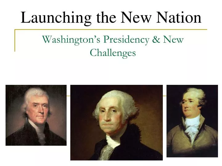 washington s presidency new challenges