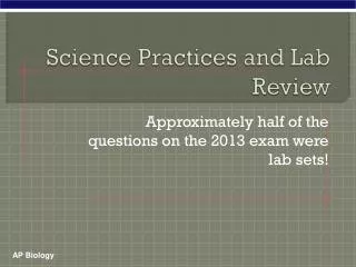 Science Practices and Lab Review