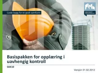 basispakken for oppl ring i uavhengig kontroll