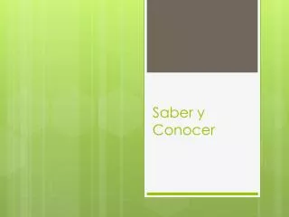 Saber y C onocer