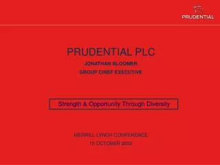 PRUDENTIAL PLC JONATHAN BLOOMER GROUP CHIEF EXECUTIVE MERRILL LYNCH CONFERENCE 10 OCTOBER 2002