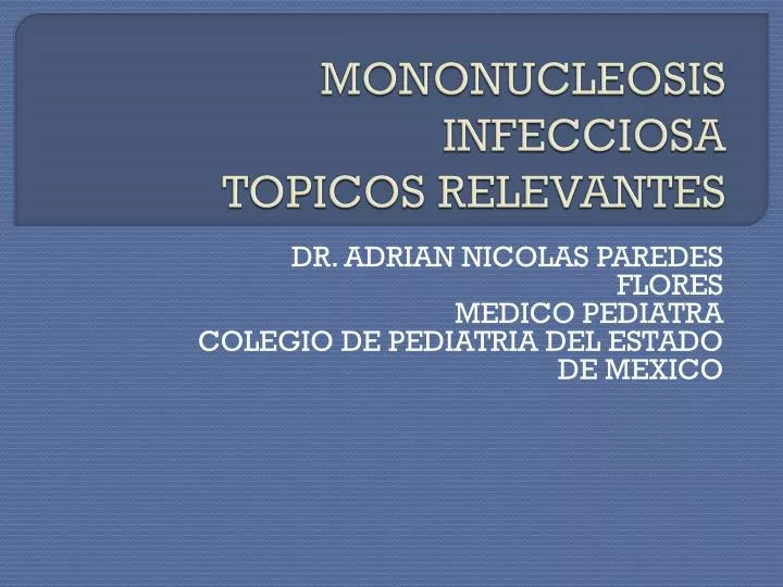 mononucleosis infecciosa topicos relevantes