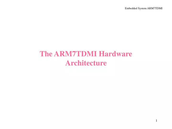 the arm7tdmi hardware architecture
