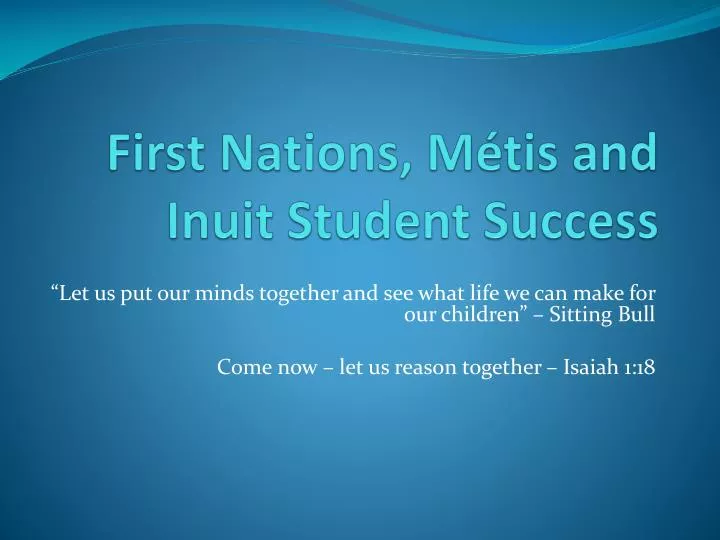 first nations m tis and inuit student success