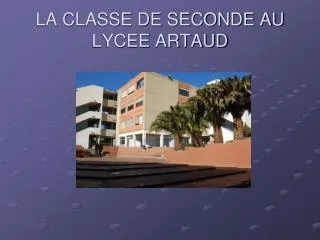 la classe de seconde au lycee artaud