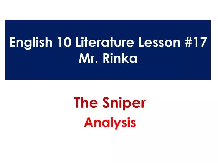 english 10 literature lesson 17 mr rinka