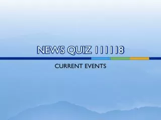 NEWS QUIZ 111118