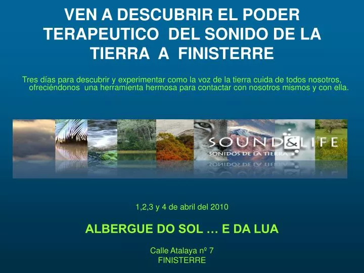 ven a descubrir el poder terapeutico del sonido de la tierra a finisterre