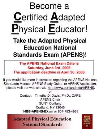 Become a C ertified A dapted P hysical E ducator !