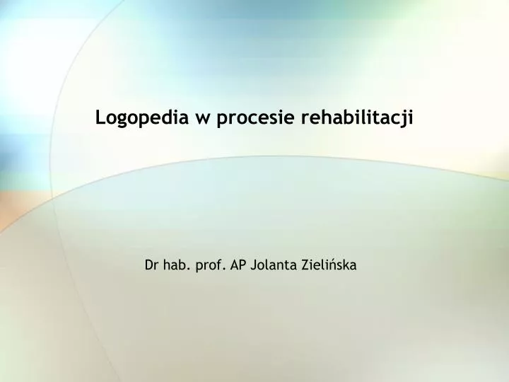 logopedia w procesie rehabilitacji