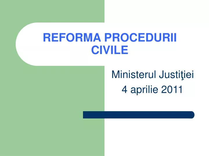 reforma procedurii civile