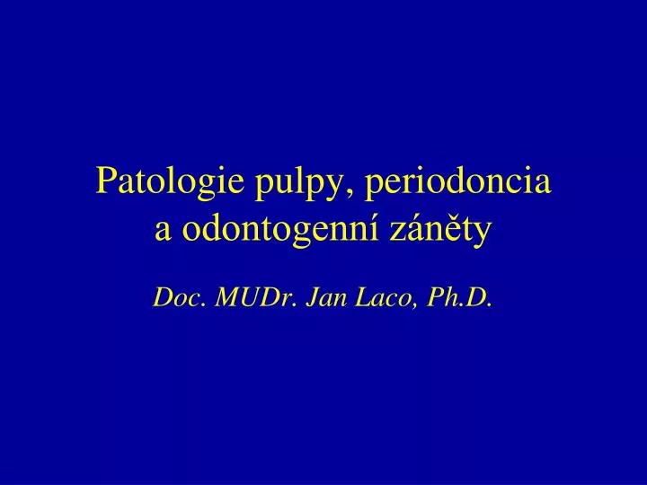 patologie pulpy periodoncia a odontogenn z n ty