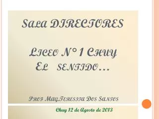 sala directores liceo n 1 chuy el sentido prof mag teresita dos santos