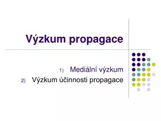v zkum propagace