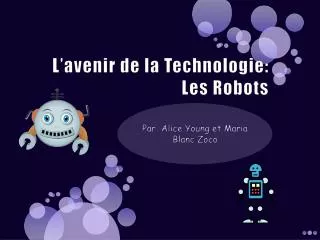 l avenir de la technologie les robots