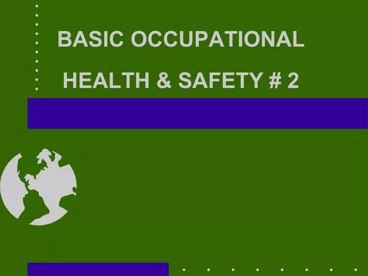 basic occupational health safety 2