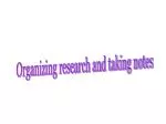 Organizing research and taking notes - slide 1