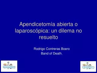 apendicetom a abierta o laparosc pica un dilema no resuelto