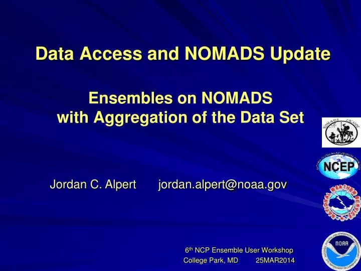 data access and nomads update ensembles on nomads with aggregation of the data set